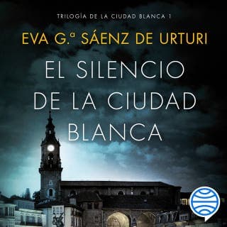 El silencio de la ciudad blanca – Eva García Sáenz de Urturi, portada del audiolibro