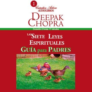Las 7 leyes espirituales, guía para padres – Deepak Chopra, portada del audiolibro