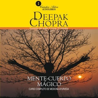 Mente y cuerpo mágico – Deepak Chopra, portada del audiolibro
