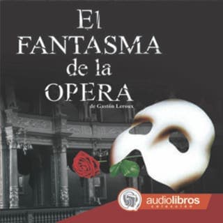 El Fantasma de la Ópera – Gastón Leroux, portada del audiolibro