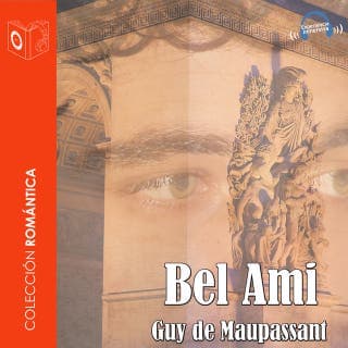 Bel Ami - Dramatizado – Guy de Maupassant, portada del audiolibro