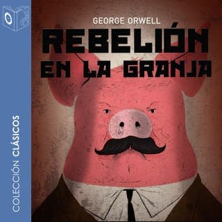 Rebelión en la granja - Dramatizado – George Orwell, portada del audiolibro