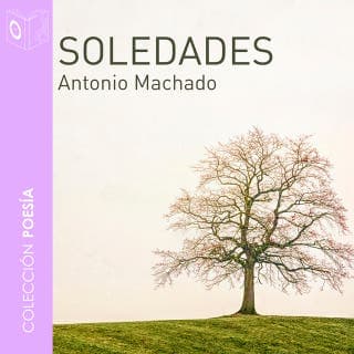 Soledades - Dramatizado – Antonio Machado, portada del audiolibro