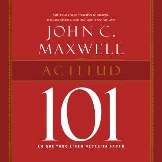 Actitud 101 – John C. Maxwell, portada del audiolibro