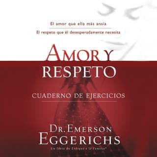 Amor y respeto – Emerson Eggerichs, portada del audiolibro