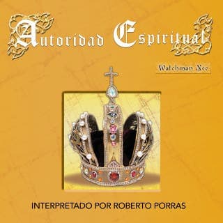 Autoridad espiritual – Watchman Nee, portada del audiolibro
