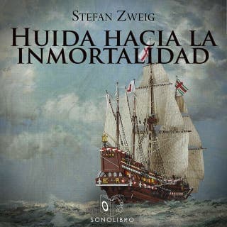 Huida hacia la inmortalidad - Dramatizado – Stefan Zweig, portada del audiolibro