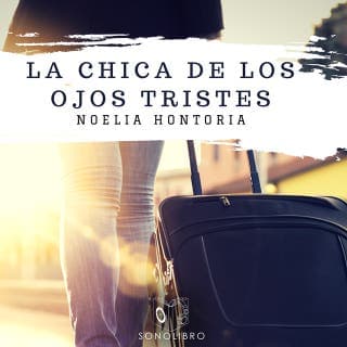 La chica de los ojos tristes - Dramatizado – Noelia Hontoria, portada del audiolibro