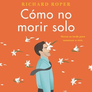 Cómo no morir solo – Richard Roper, portada del audiolibro