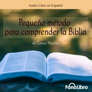 Pequeño Metodo para Comprender la Biblia – Conny Méndez, portada del audiolibro