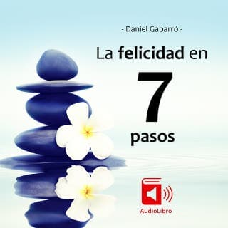 La felicidad en 7 pasos – Daniel Gabarró, portada del audiolibro