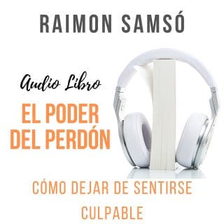 El Poder del Perdón – Raimon Samsó, portada del audiolibro