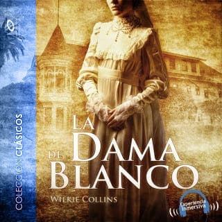 La dama de blanco - Dramatizado – Wilkie Collins, portada del audiolibro