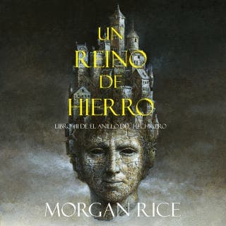 Un Reino De Hierro (Libro #11 De El Anillo del Hechicero) – Morgan Rice, portada del audiolibro