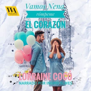 Vamos nena, rómpeme el corazón – Lorraine Cocó, portada del audiolibro