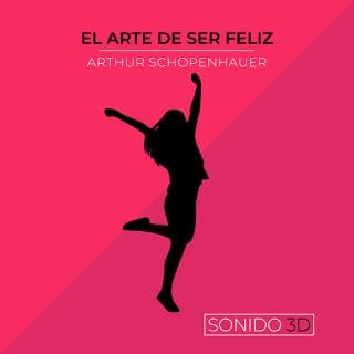 El Arte de Ser Feliz – Arthur Schopenhauer, portada del audiolibro