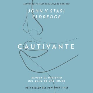 Cautivante – John Eldredge, Stasi Eldredge, portada del audiolibro