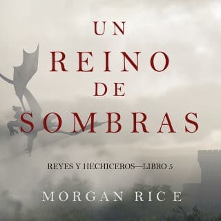 Un Reino de Sombras (Reyes y Hechiceros—Libro #5) – Morgan Rice, portada del audiolibro