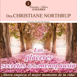 Los placeres secretos de la menopausia – Christiane Northrup, portada del audiolibro