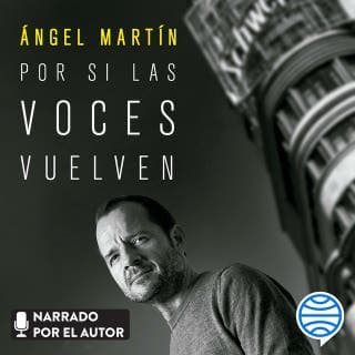 Por si las voces vuelven – Ángel Martín, portada del audiolibro
