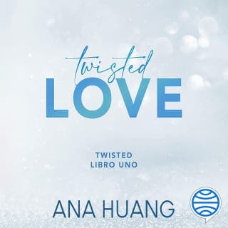 Twisted 1. Twisted love – Ana Huang, portada del audiolibro
