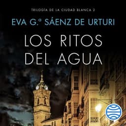 Los ritos del agua – Eva García Sáenz de Urturi, portada del audiolibro