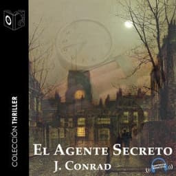 El Agente Secreto - Dramatizado – Joseph Conrad, portada del audiolibro